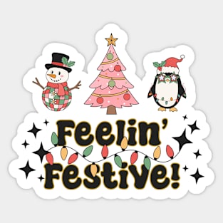Feelin' Festive! Sticker